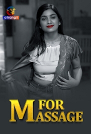 M For Massage (2024) Atrangii Short Film Watch Online (2024)