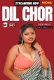 Dil Chor (2024) NeonX Short Film Watch Online
