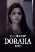Doraha (2022) S01 Part 2 Ullu Web Series Watch Online