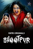 Bhootpur (2025) Ratri S01 E01-04 Web Series