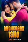 Dhokebaaz Ishq (2026) Akkuott S01 E01-02 Web Series