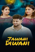 Jawani Diwani (2026) Akkuott S01 E01-04 Web Series