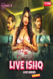Live Ishq (2024) Meetx S01E01 Web Series Download (2024)