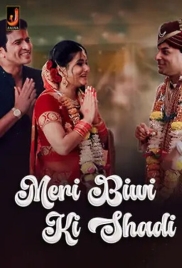 Meri Biwi Ki Shadi (2024) S01E01T02 Web Series Download (2024)