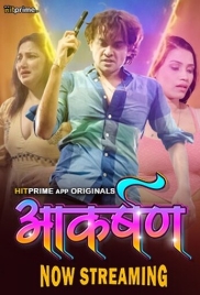 Aakarshan 2024 HitPrime S01E01T02 Web Series Download (2024)