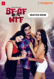 BF Gf Wtf 2023 S01 Hindi Hungama Web Series Download (2024)