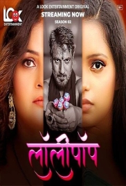 Lollipop 2024 LookEnt S02E01T04 Web Series Download (2024)
