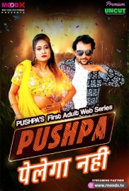Pushpa 2025 Moodx S01E01 Web Series Download (2025)