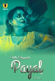 Payal 2025 Ullu S01 Part 02 Web Series Download (2025)