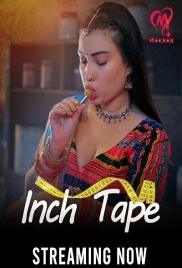 Inch Tape (2025) Makhan S01 E01-06 Web Series (2025)