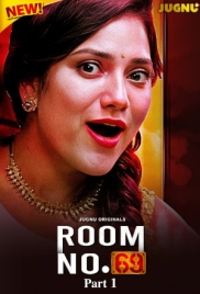 Room 69 (2025) Jugnu S01 Part 01 Web Series (2025)