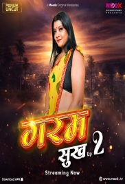 Garam Sukh (2026) Moodx S01 E02 Web Series (2026)
