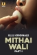 Mithai Wali 2025 S01 Part 1 Ullu Web Series Download