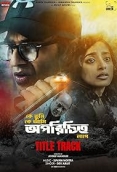 Oporichito (2025) Bengali HDRip Movie